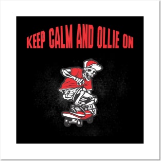 Keep Calm and Ollie on! Skate Posters and Art